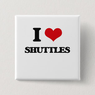 I Love Shuttles 15 Cm Square Badge
