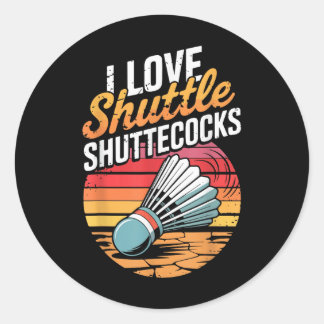 I Love Shuttles Badminton Classic Round Sticker
