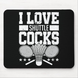 I Love Shuttles S Birdie Badminton Player Gift Mouse Mat