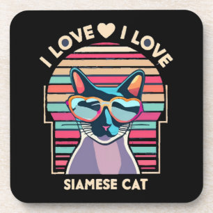 I love Siamese cat Coaster
