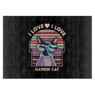 I love Siamese cat Cutting Board