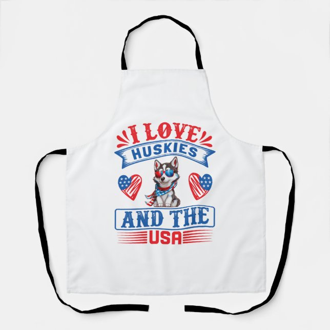 I love Siberian Huskies and the USA Apron (Front)