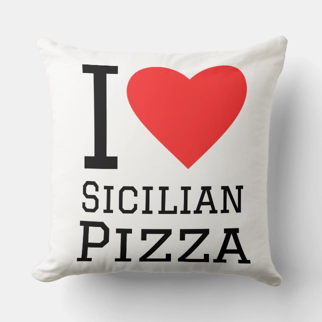 I love Sicilian pizza Cushion (Front)