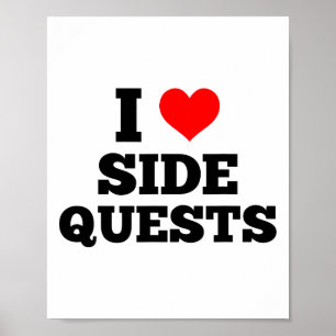 I Love Side Quests - Sidequesting Edm Rave Gamer Poster