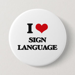 I Love Sign Language 7.5 Cm Round Badge