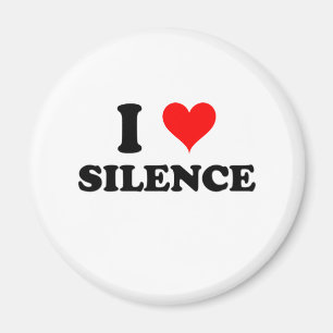 I Love Silence Magnet