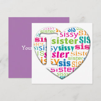 I Love Sister, Sis, Sissy - Card