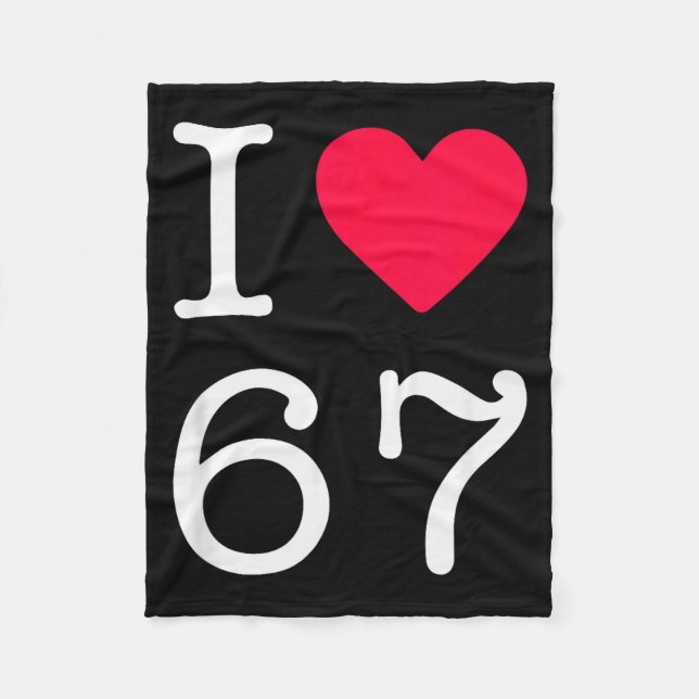 I Love Six Seven 6 7 Meme Gen Alpha Slang  Fleece Blanket (Front)