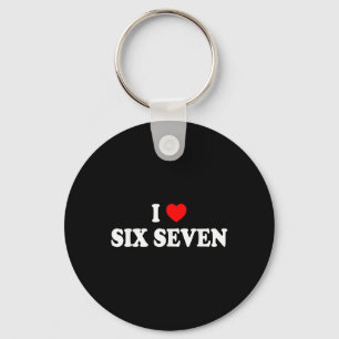 I Love Six Seven I Heart 67 Funny Meme Key Ring