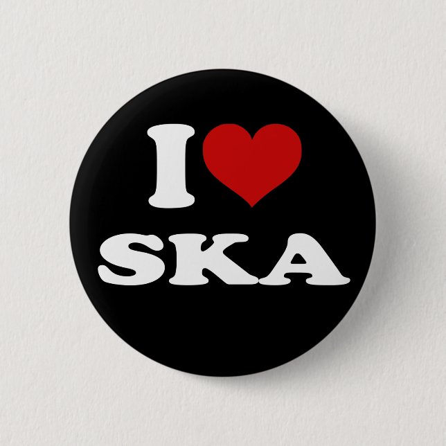 I Love Ska 6 Cm Round Badge (Front)