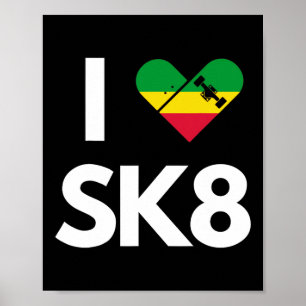 I Love Skateboarding Rasta Reggae  Poster