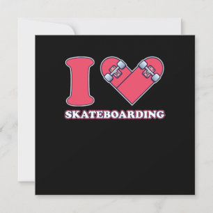 I Love Skateboarding Skateboard Skater Skate Gift Invitation