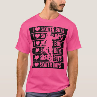 I Love Skater Boys 19 T-Shirt