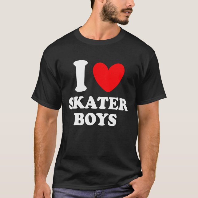 i love skater boys T-Shirt (Front)