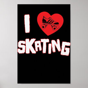 I love skating poster