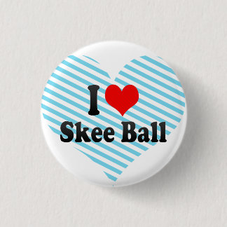 I love Skee Ball 3 Cm Round Badge