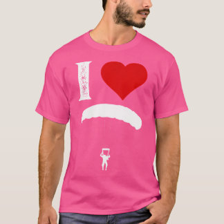 I Love Skydiving Paragliding Skydiver Skydiving T-Shirt