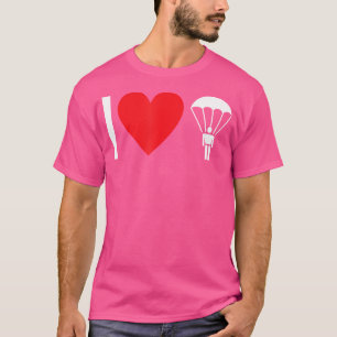 I Love Skydiving T-Shirt