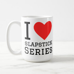 I love slapstick series coffee mug