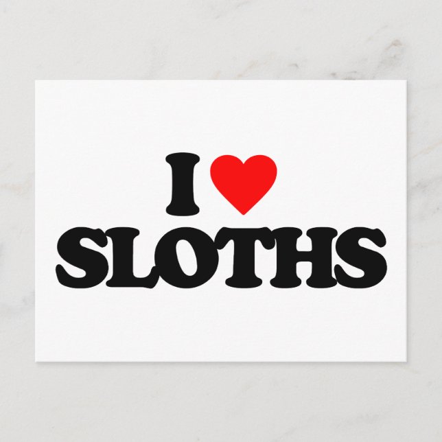 I LOVE SLOTHS POSTCARD (Front)