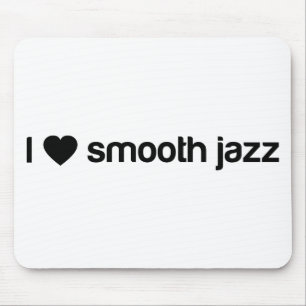 I Love Smooth Jazz Mouse Mat