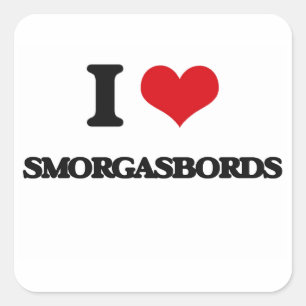 I love Smorgasbords Square Sticker