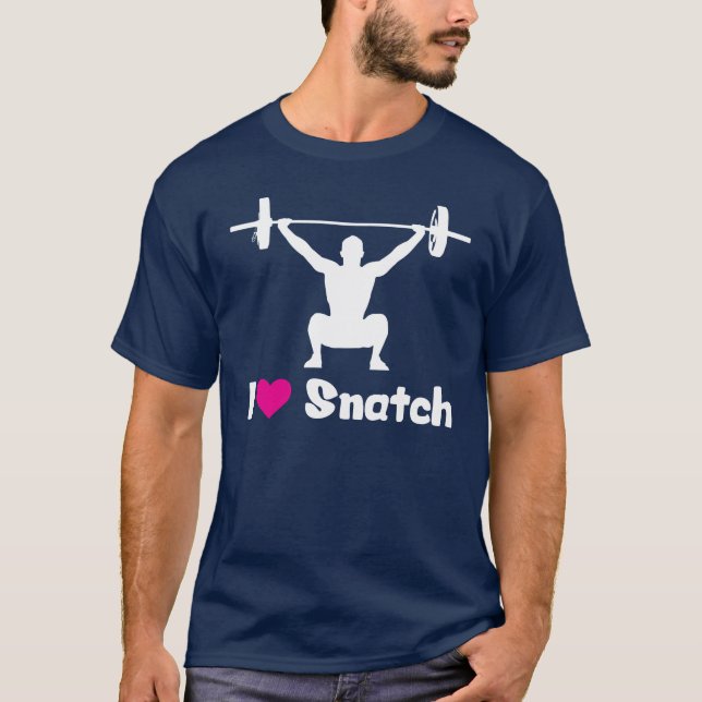 I Love Snatch (Weightlifting) T-Shirt (Front)