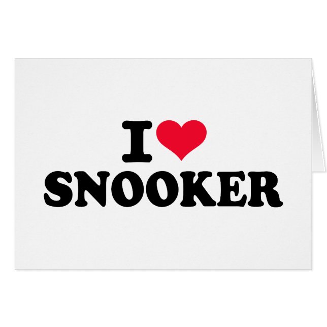 I love snooker (Front Horizontal)