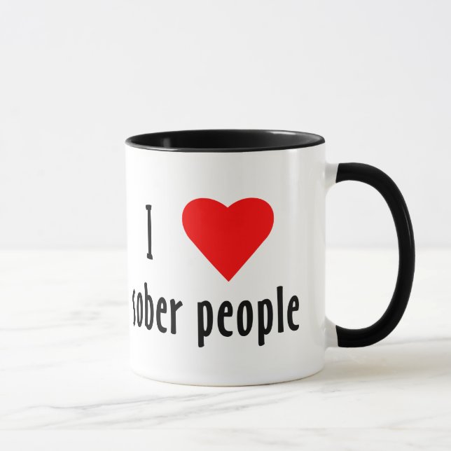 I Love Sober People Saying Quote Mug (Right)