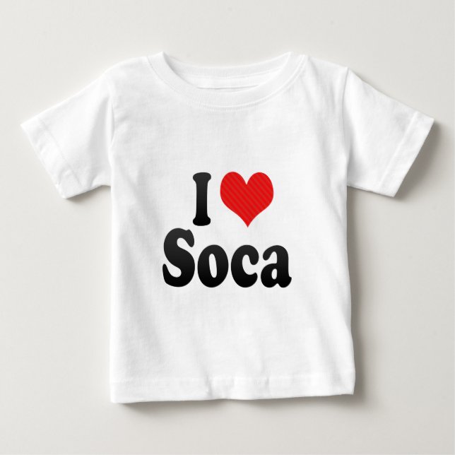 I Love Soca Baby T-Shirt (Front)