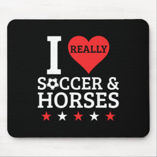 I Love Soccer And Horses Funny Footll Horse Lover  Mouse Mat