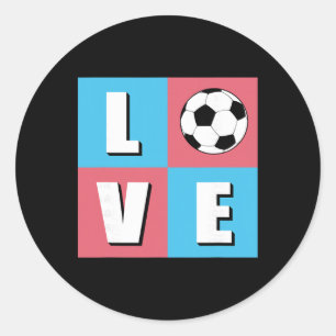 I Love Soccer Soccer For Players Coaches And Fans Classic Round Sticker