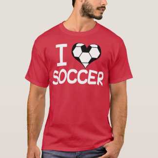 I Love Soccer T-Shirt