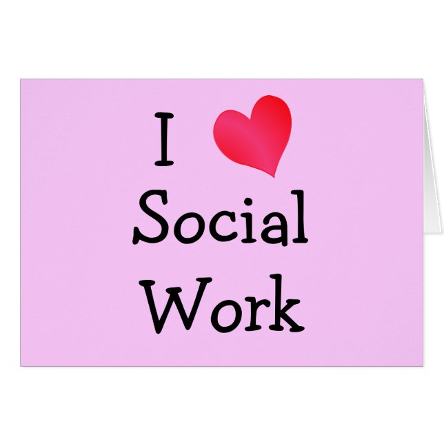 I Love Social Work (Front Horizontal)