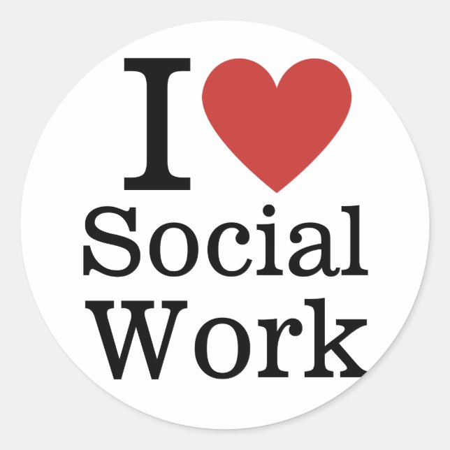 I ❤️ Love  Social Work for Students/Faculty Classic Round Sticker (Front)