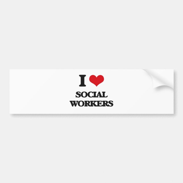 I love Social Workers Bumper Sticker (Front)