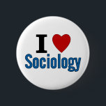 I Love Sociology 6 Cm Round Badge<br><div class="desc">Customisable Science,  math and literature Student Gifts and tees</div>