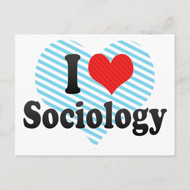 I Love Sociology Postcard (Front)