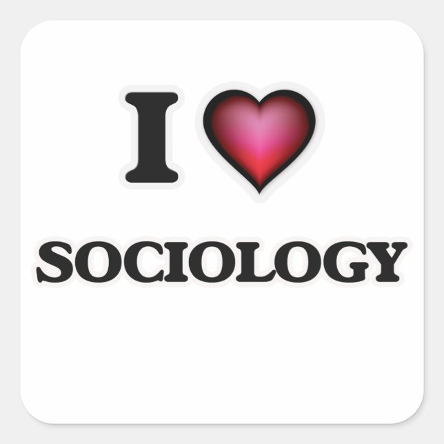 I Love Sociology Square Sticker (Front)