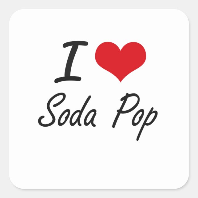 I Love Soda Pop artistic design Square Sticker (Front)