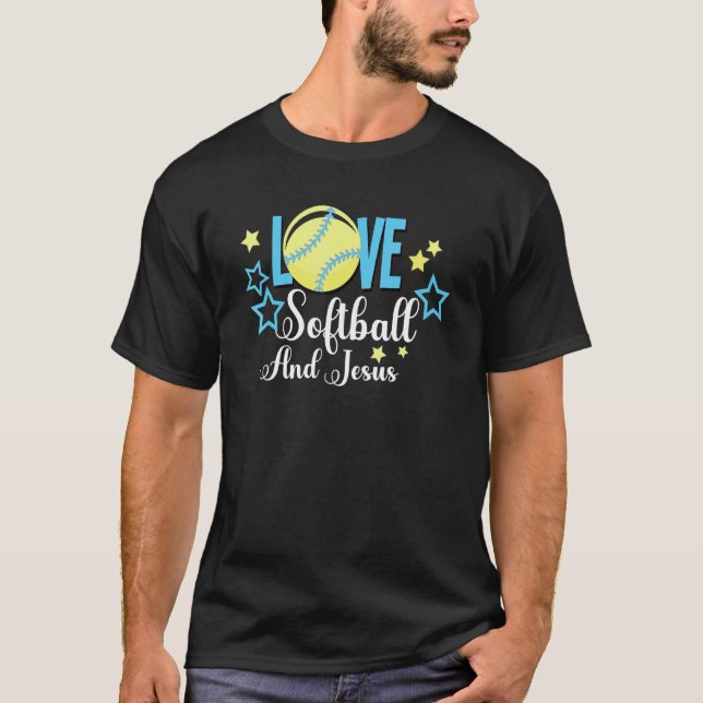 I Love Softball And Jesus T-Shirt (Front)