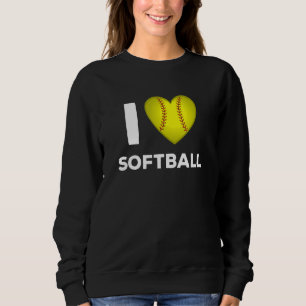 I Love Softball Softball Player Sports Girls Women Sweatshirt