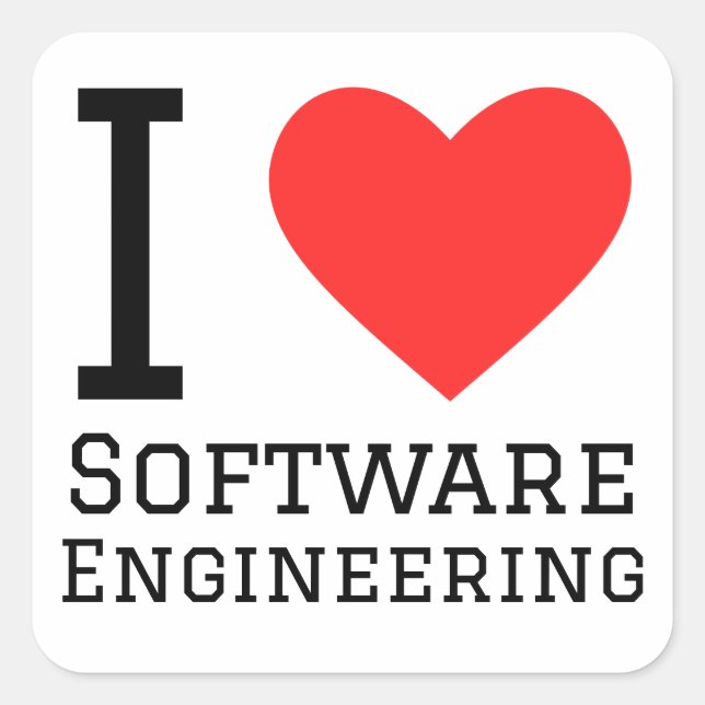 I love software engineering  square sticker (Front)