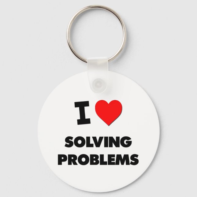 I love Solving Problems Key Ring (Front)