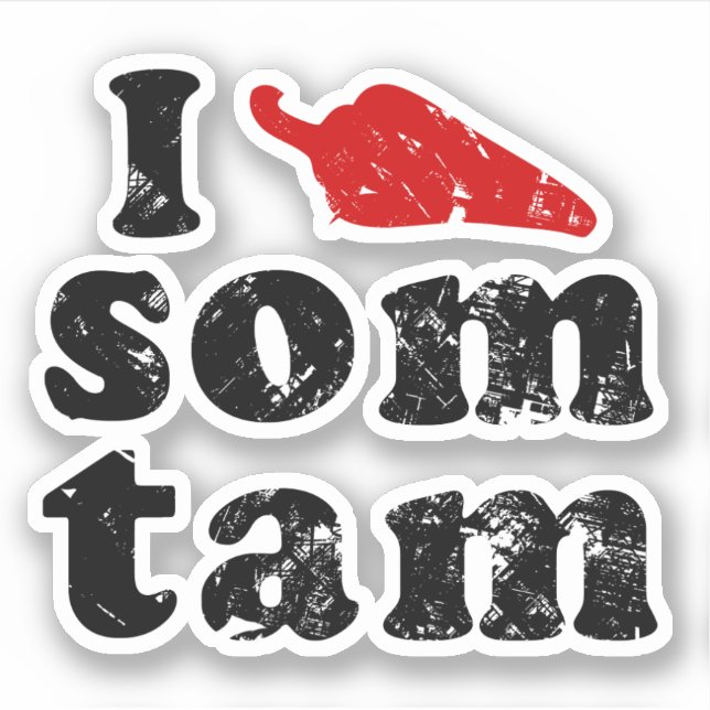I Love Som Tam ❤ Thai Isaan Food (Front)