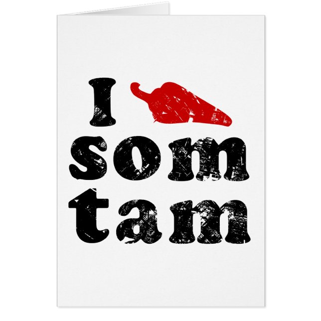 I Love Som Tam ❤ Thai Isaan Food (Front)