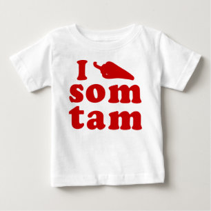 I Love Som Tam ❤ Thai Isaan Food Baby T-Shirt