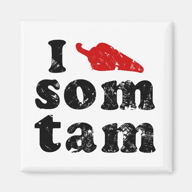 I Love Som Tam ❤ Thai Isaan Food Magnet (Front)