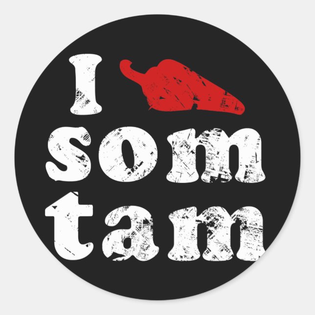 I Love Som Tam ❤ Thai Isaan Laos Food Classic Round Sticker (Front)