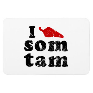 I Love Som Tam ❤ Thai Isan Lao Food Magnet